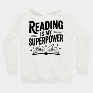 Reading is my Superpower Hoodie
