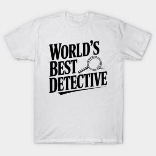 World's Best Detective T-Shirt