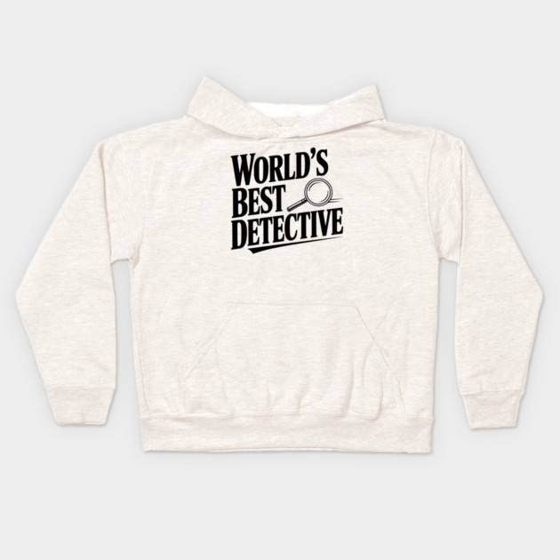 World's Best Detective Kids Hoodie by Frank Ring