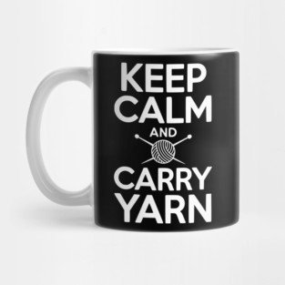 Keep Calm and Carry Yarn Mug