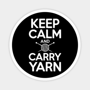 Keep Calm and Carry Yarn Magnet