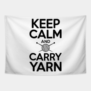 Keep Calm and Carry Yarn Tapestry