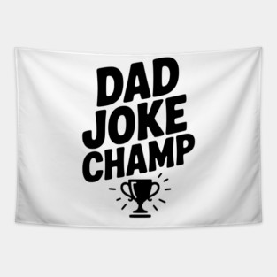 Dad Joke Champ Tapestry