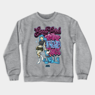Good Girls Love Bad Dogs - 90s Skate Cartoon Streetwear Graphic Crewneck Sweatshirt