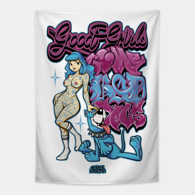 Good Girls Love Bad Dogs - Funny Dog Mom 90s Graffiti Streetwear Tapestry by Wrong