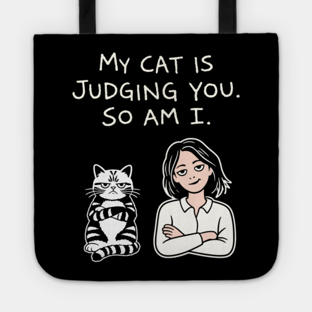 My Cat Is Judging You So Am I Antisocial Vibes Tote by Anticorporati