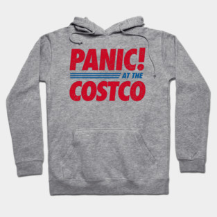 Panic at the Costco! Hoodie