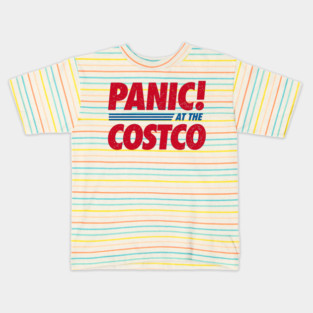 Panic at the Costco! Kids T-Shirt