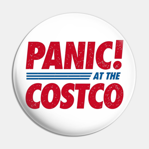 Panic at the Costco! Pin by Litehouse Tees