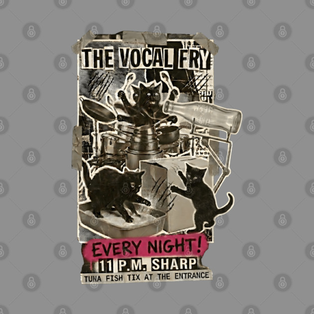 THE VOCAL FRY by Cataura