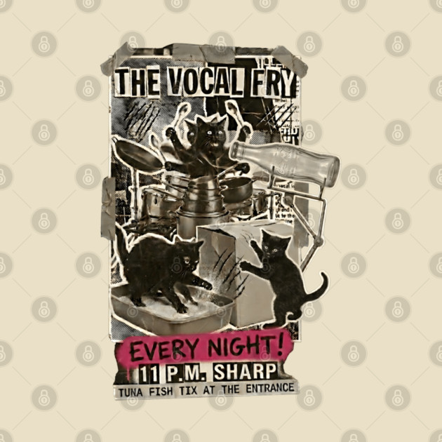 THE VOCAL FRY by Cataura