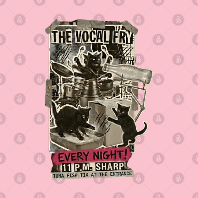 THE VOCAL FRY by Cataura