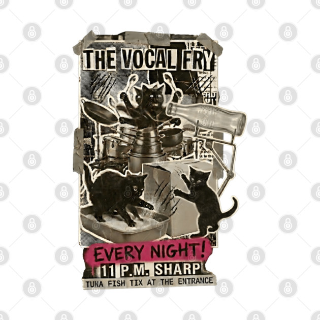 THE VOCAL FRY by Cataura