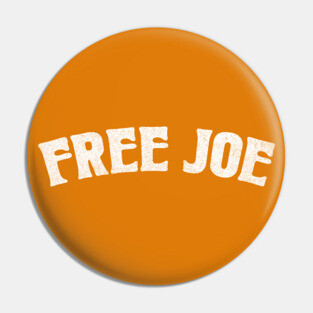 Free Joe / Joe Exotic Fan Design Pin