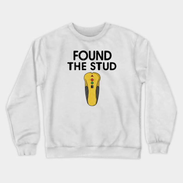 Found The Stud Crewneck Sweatshirt by Litehouse Tees