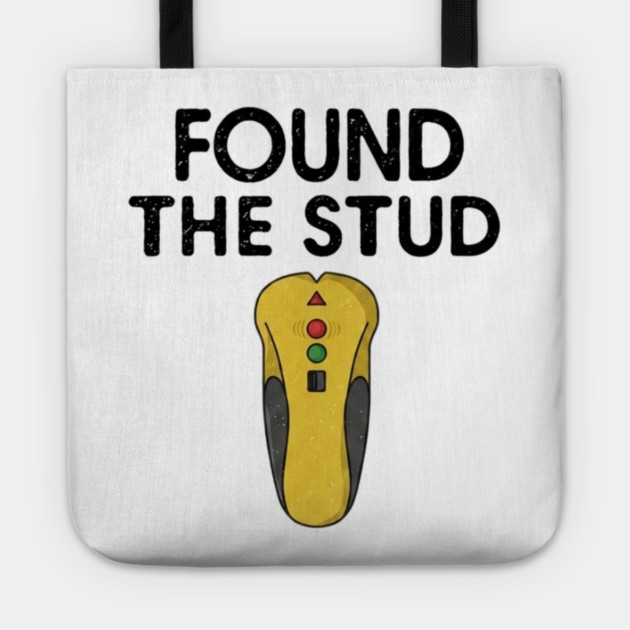 Found The Stud Tote by Litehouse Tees