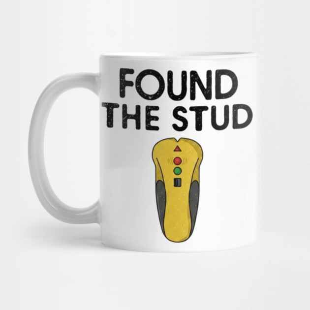 Found The Stud by Litehouse Tees