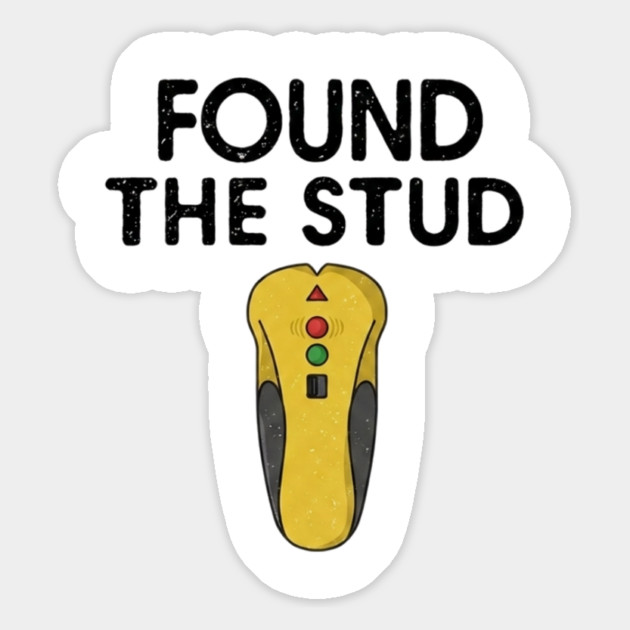 Found The Stud Magnet by Litehouse Tees