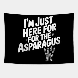 I'm Just Here for the Asparagus Tapestry
