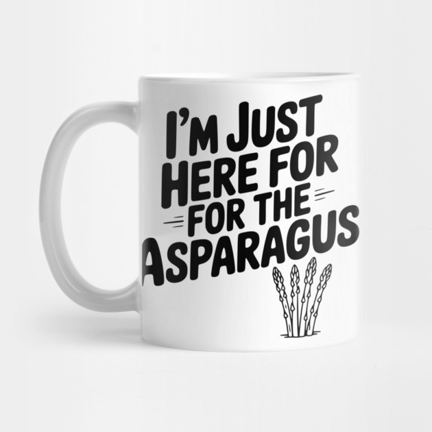 I'm Just Here for the Asparagus by Frank Ring