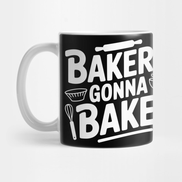 Bakers Gonna Bake by Frank Ring
