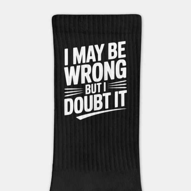 I May Be Wrong but I Doubt It by Frank Ring