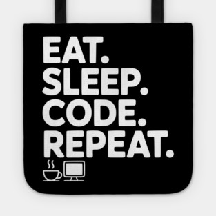Eat. Sleep. Code. Repeat. Tote