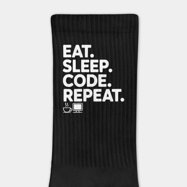 Eat. Sleep. Code. Repeat. by Frank Ring