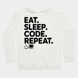 Eat. Sleep. Code. Repeat. Hoodie