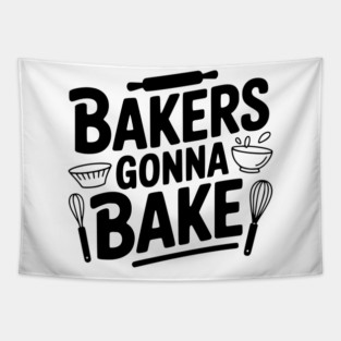 Bakers Gonna Bake Tapestry