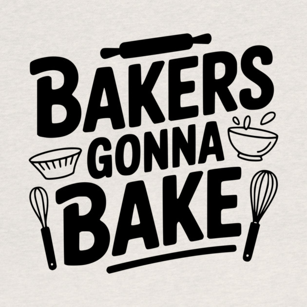 Bakers Gonna Bake by Frank Ring