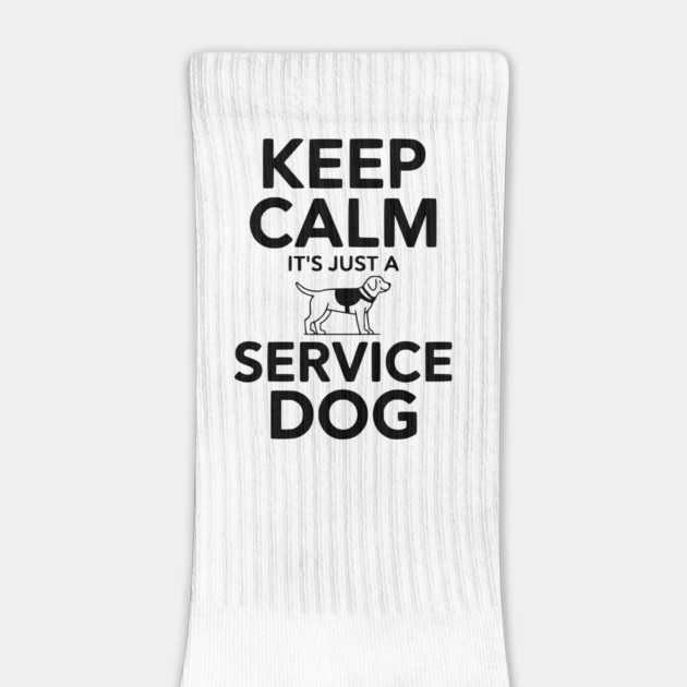 Keep Calm It's Just a Service Dog by Frank Ring