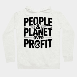 People & Planet Over Profit Hoodie
