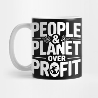People & Planet Over Profit Mug