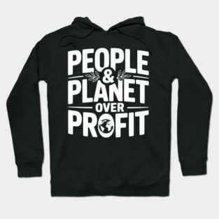 People & Planet Over Profit Hoodie