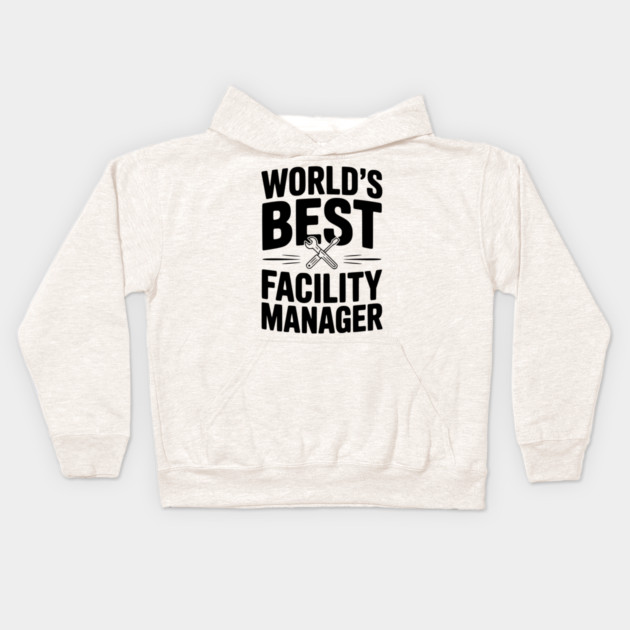 World's Best Facility Manager Kids Hoodie by Frank Ring