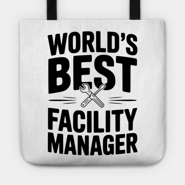 World's Best Facility Manager Tote by Frank Ring