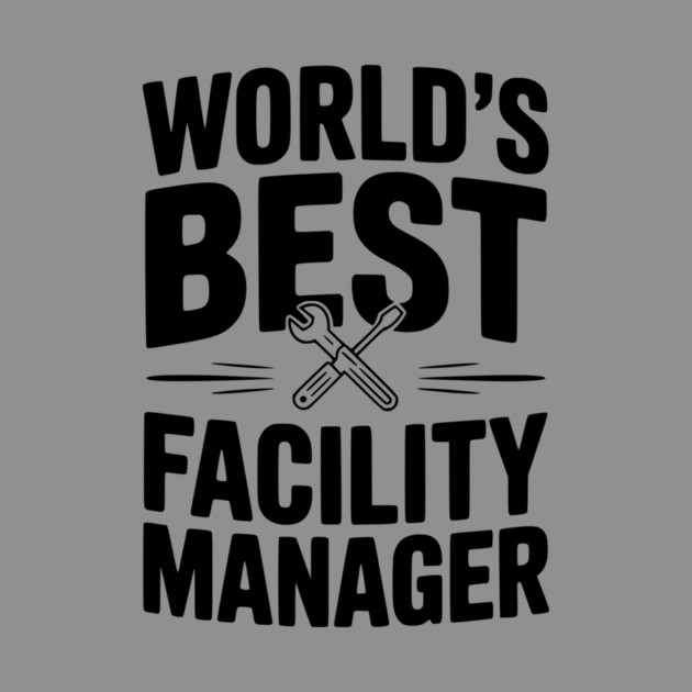 World's Best Facility Manager by Frank Ring