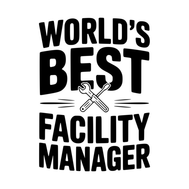 World's Best Facility Manager by Frank Ring