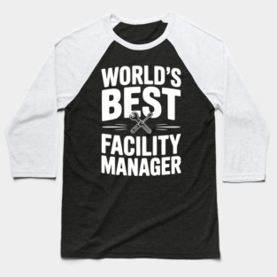 World's Best Facility Manager Baseball T-Shirt