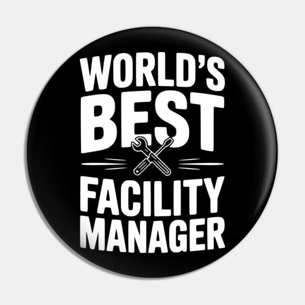 World's Best Facility Manager Pin by Frank Ring