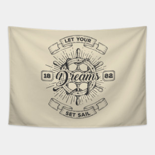 Let your dreams set sail Tapestry