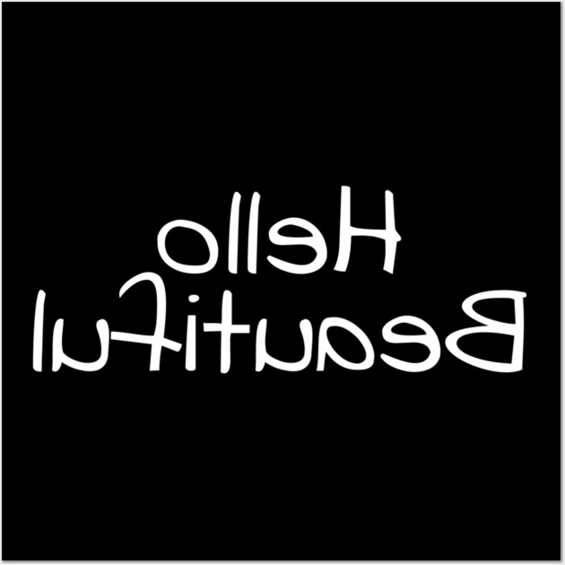 Hello Beautiful Wall Art by Litehouse Tees