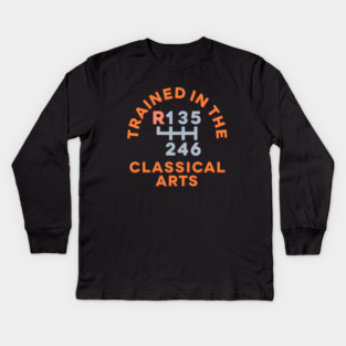 Trained In The Classical Arts Kids Long Sleeve T-Shirt