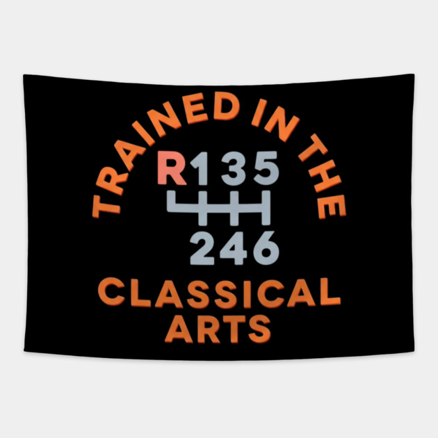 Trained In The Classical Arts Tapestry by Litehouse Tees