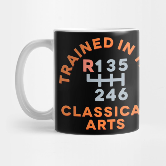 Trained In The Classical Arts by Litehouse Tees
