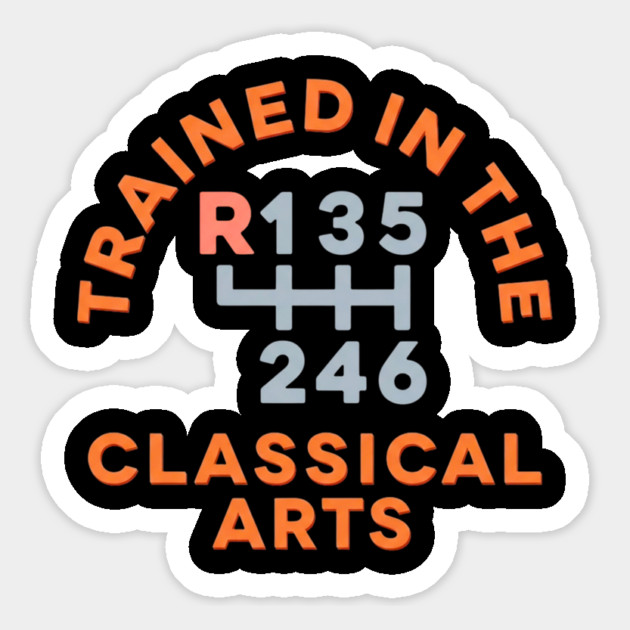 Trained In The Classical Arts Magnet by Litehouse Tees