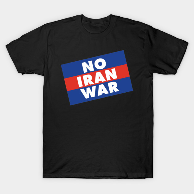 No Iran War T-Shirt by Charles's Store 8