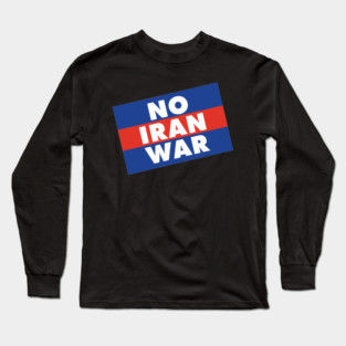 No Iran War Long Sleeve T-Shirt