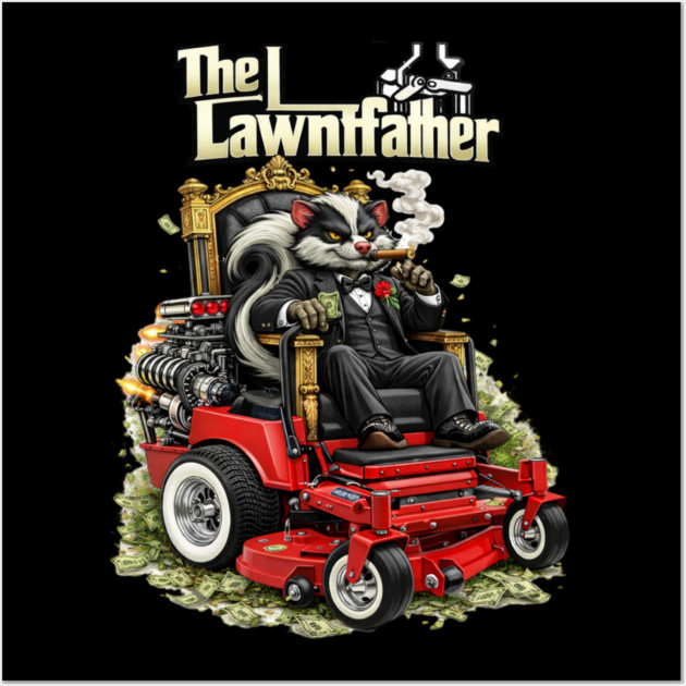 The Lawnfather – Funny Landscaping Mafia Lawn Care Shirt Wall Art by CrazyGirl